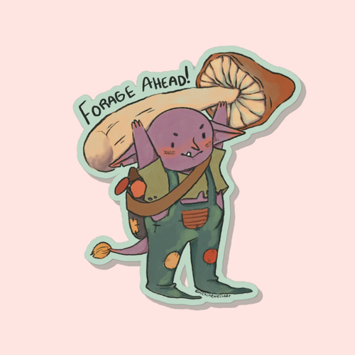 A picture of a small purple goblin sticker against a pink background. the goblin holds a mushroom above his head and the sticker says "Forage Ahead"